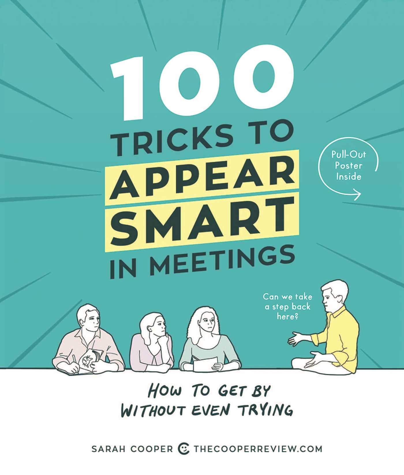 100 Tricks to Appear Smart in Meetings Get By Without Even Trying