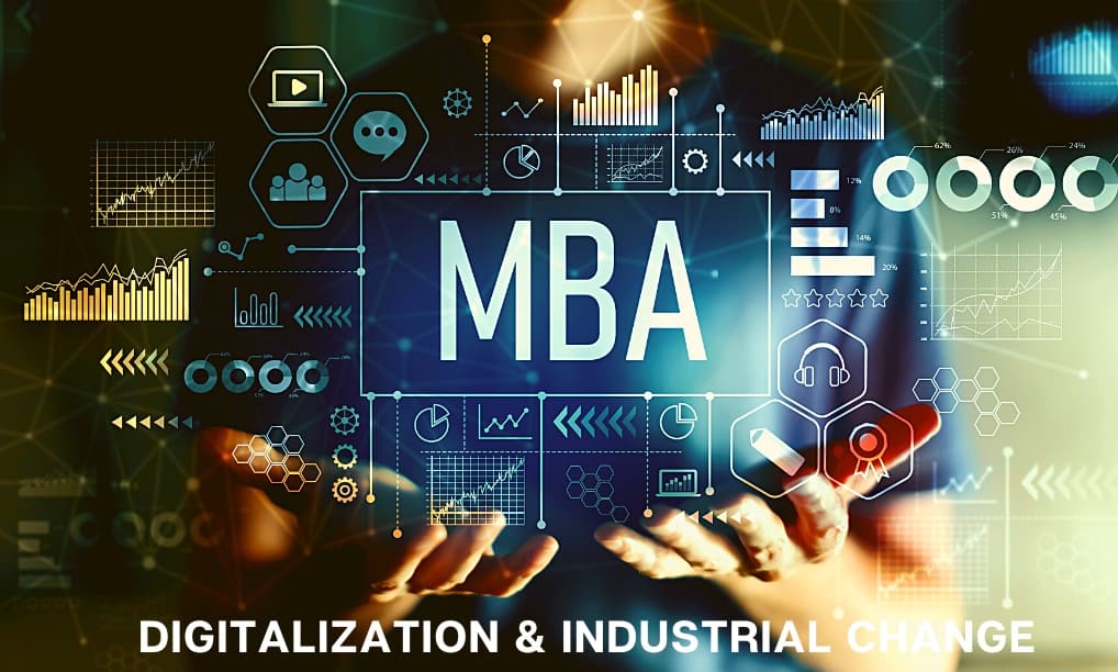 Tech MBA Digitalization and Industrial Change